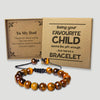 Being Your Favourite Child Is Gift Enough - Choice of 4 Bracelets - Jewelry Gifts for Dad