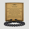 PERSONALISED To My Dad, My Constant, My Protector - Choice of 4 Bracelets - Jewelry Gifts for Dad