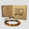 To My Amazing Dad - Choice of 4 Bracelets - Jewelry Gifts for Dad