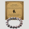 To My Dad Always & Forever - Choice of 4 Bracelets - Jewelry Gifts for Dad