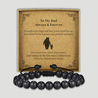 To My Dad Always & Forever - Choice of 4 Bracelets - Jewelry Gifts for Dad