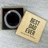 PERSONALISED Best Dad Ever - Choice of 4 Bracelets - Jewelry Gifts for Dad