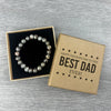 Happy Fathers Day To The Best Dad Ever - Choice of 4 Bracelets - Jewelry Gifts for Dad (Copy)