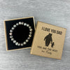 PERSONALISED I LOVE YOU DADDY - Choice of 4 Bracelets - Jewelry Gifts for Dad