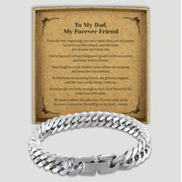 PERSONALISED To My Dad, My Forever Friend - Choice of 4 Bracelets - Jewelry Gifts for Dad