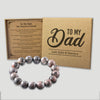 PERSONALISED To My Dad, My Forever Friend - Choice of 4 Bracelets - Jewelry Gifts for Dad