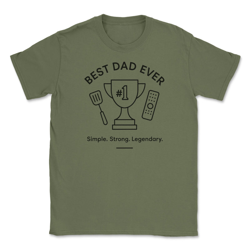 Best Dad Ever, Simple Strong Legendary - Mens T-Shirt - Dads T-Shirt