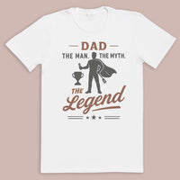 Dad The Man The Myth The Legend - Mens T-Shirt - Dads T-Shirt
