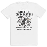 Chief of DIY Diasters - Mens T-Shirt - Dads T-Shirt