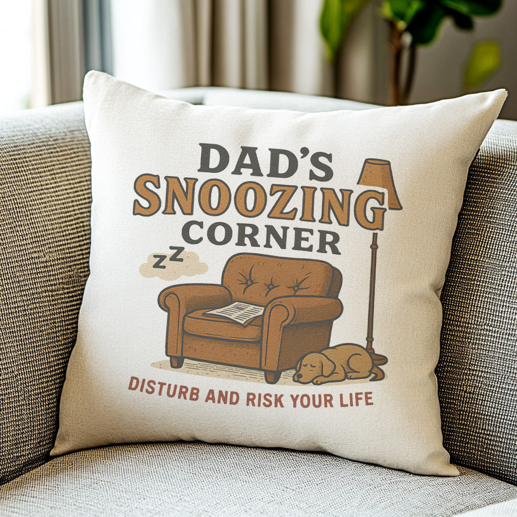 Dad's Snoozing Corner - Printed Cushion Cover - One Size