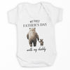 My First Father's Day With My Daddy - Baby Bodysuit
