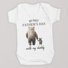 My First Father's Day With My Daddy - Baby Bodysuit