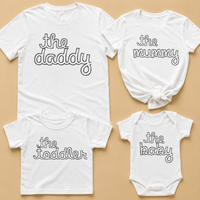 The Daddy, Mummy, Toddler, Baby - Whole Family Matching - Family Matching Tops - (Sold Separately)
