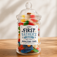Happy First Father's Day To An Amazing Dad - Sweet Jar Treat