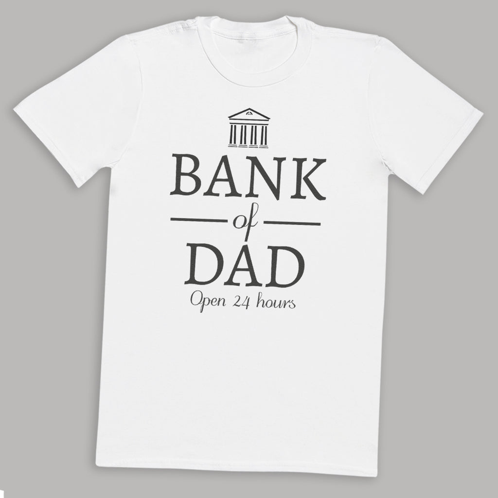 Bank Of Dad Open 24 Hours - Mens T-Shirt - Dads T-Shirt