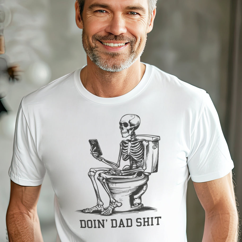 Dad Doin Shit - Mens T-Shirt - Dads T-Shirt