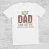 PERSONALISED Best Dad Ever Just Ask... - Mens T-Shirt - Dads T-Shirt