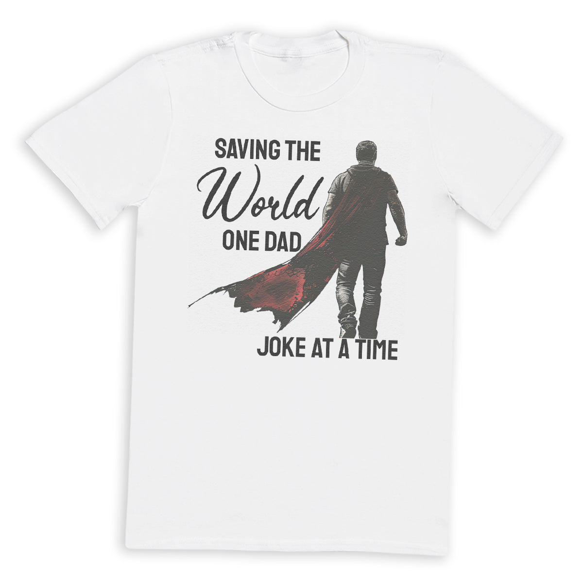 Saving The World One Dad Joke At A Time - Mens T-Shirt - Dads T-Shirt