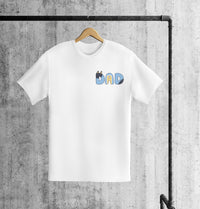 My Dad - T-Shirt - All Sizes