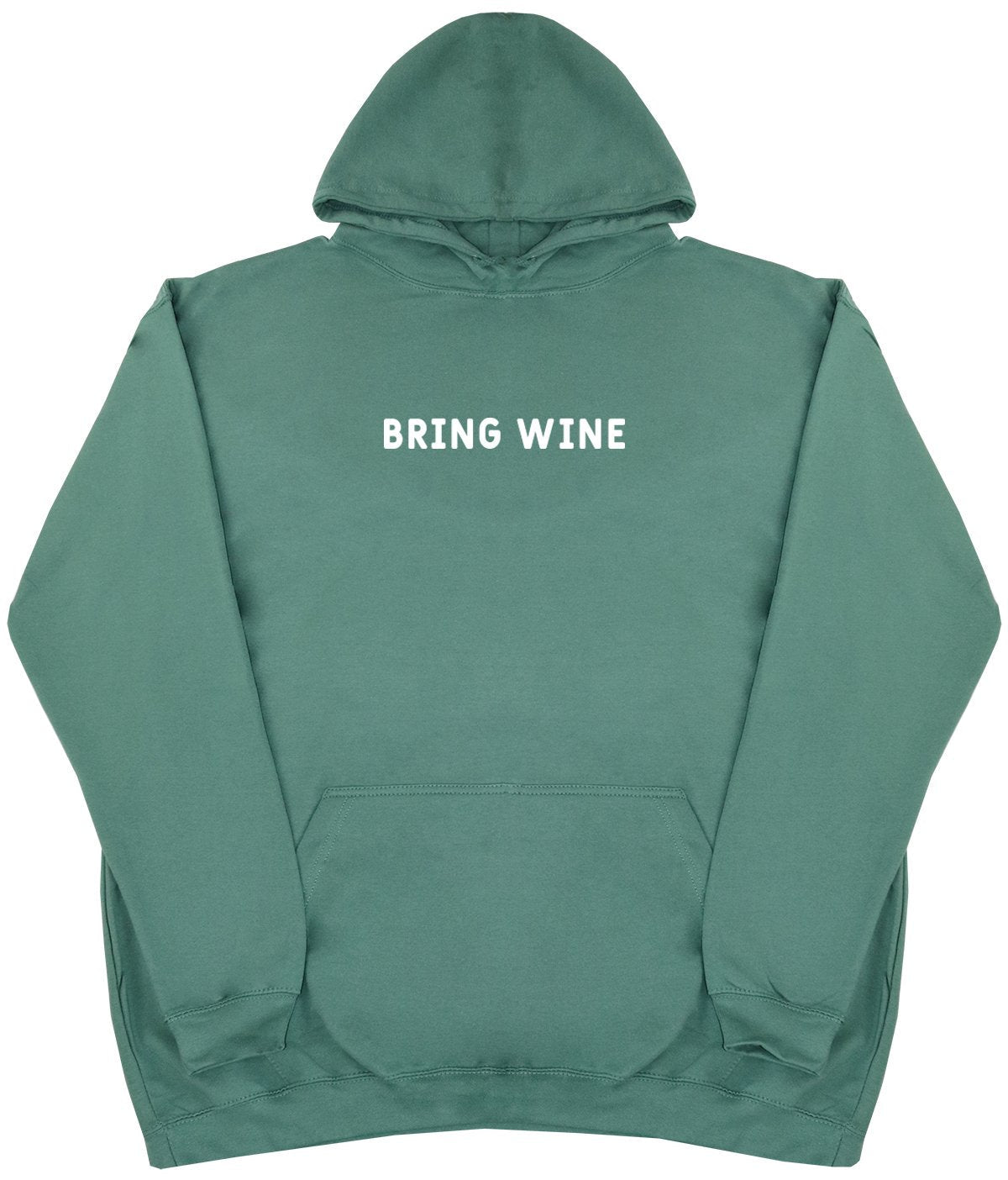 Bring Wine - Huge Oversized Comfy Hoody
