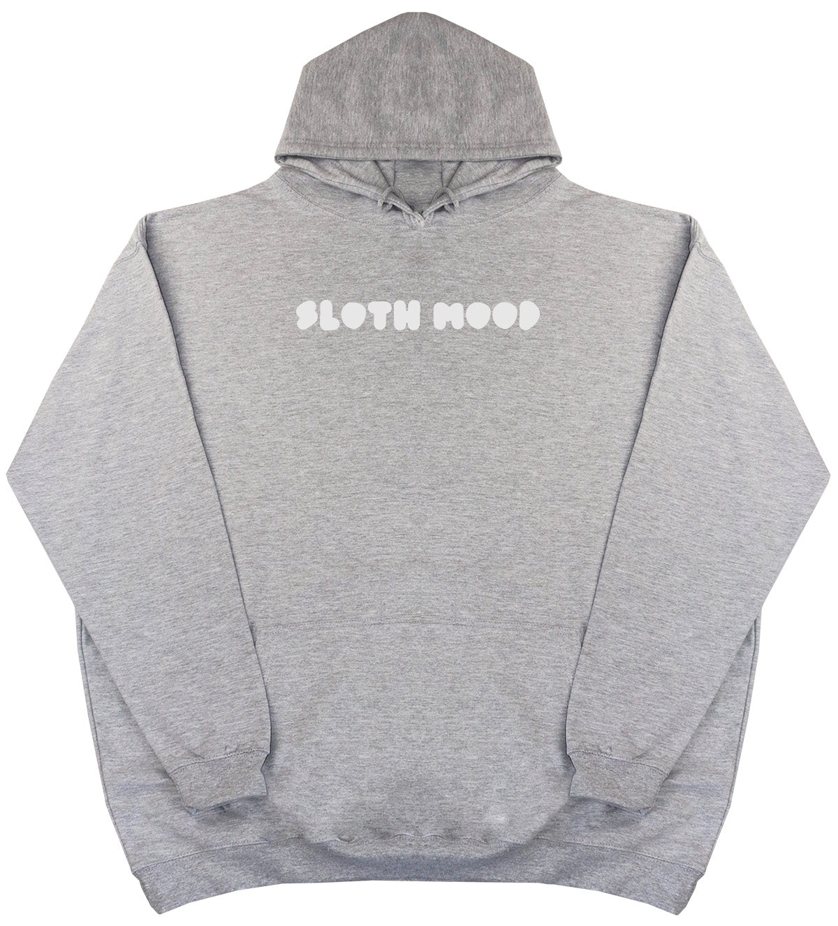 Sloth Mood - Huge Oversized Comfy Original Hoody from Huge Hoods