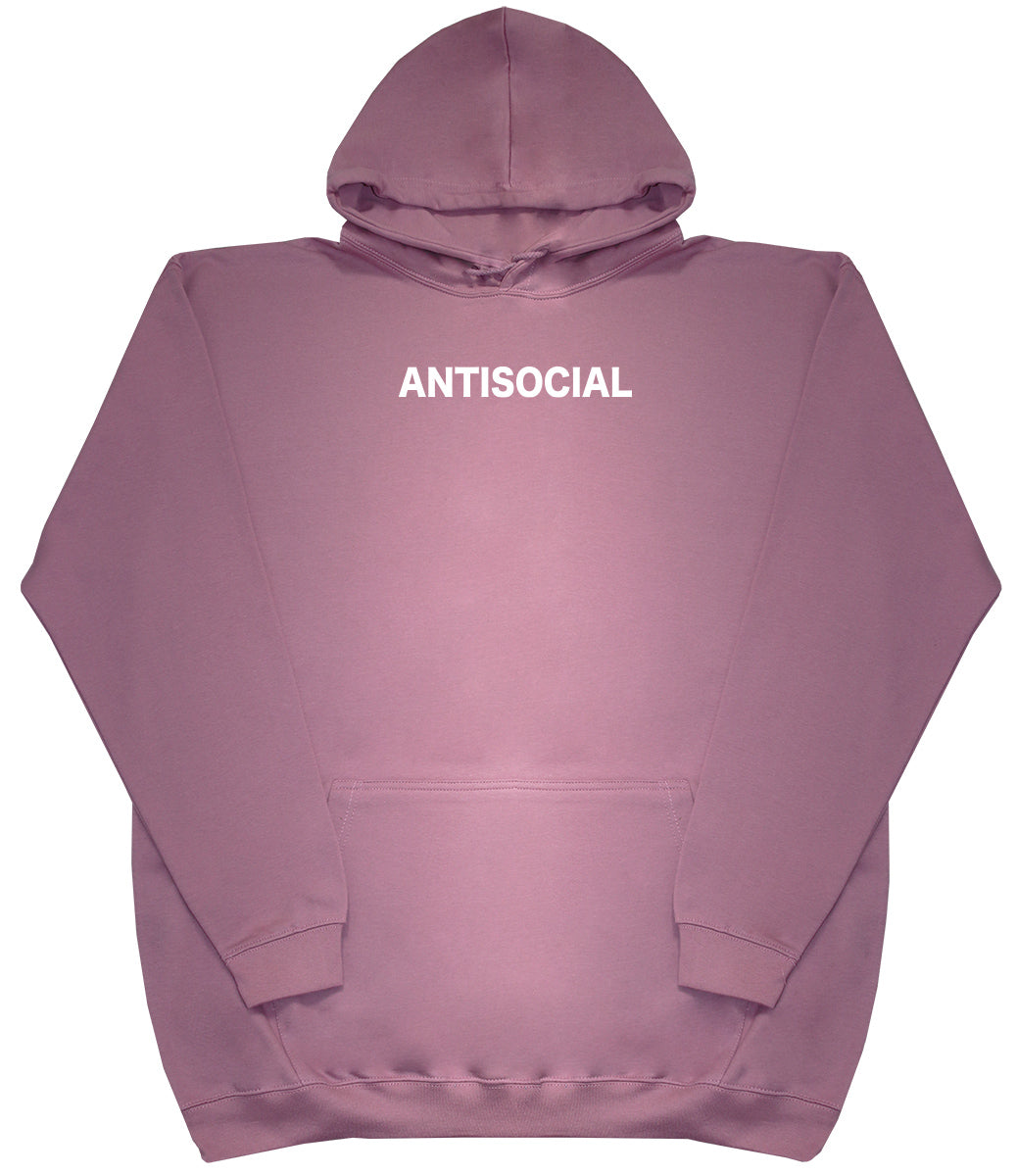 Antisocial - Huge Oversized Comfy Original Hoody from Huge Hoods