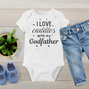 I Love Cuddles With My Godfather - Baby Bodysuit