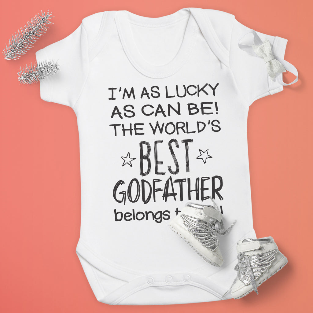 I'm As Lucky As Can Be Best GodFather belongs to me! - Baby Bodysuit