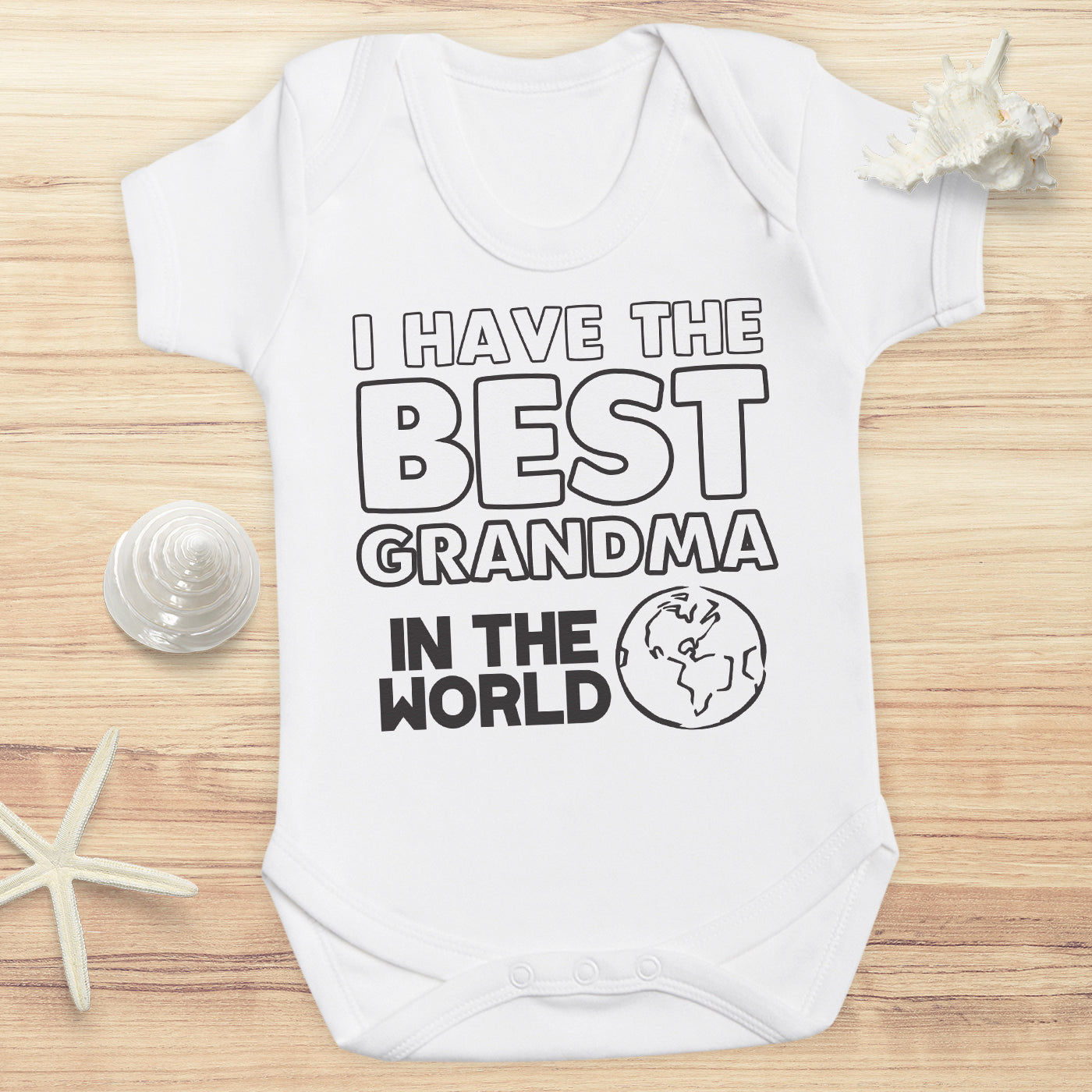 I Have The Best Grandma In The World - Baby Bodysuit