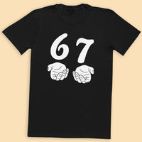 Six Seven - 6 7 Funny 67 Gen Alpha Slang Meme 6-7 - Adult & Kids T-Shirt or Sweater