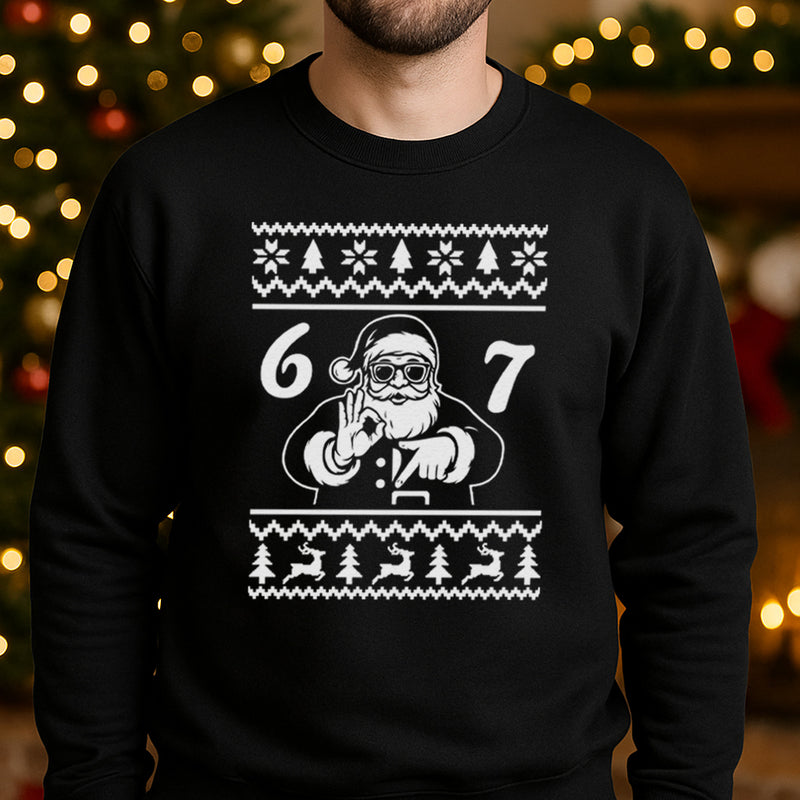 Sweater Style Santa Says - 6 7 Funny 67 Gen Alpha Slang Meme 6-7 - Adult & Kids T-Shirt or Sweater