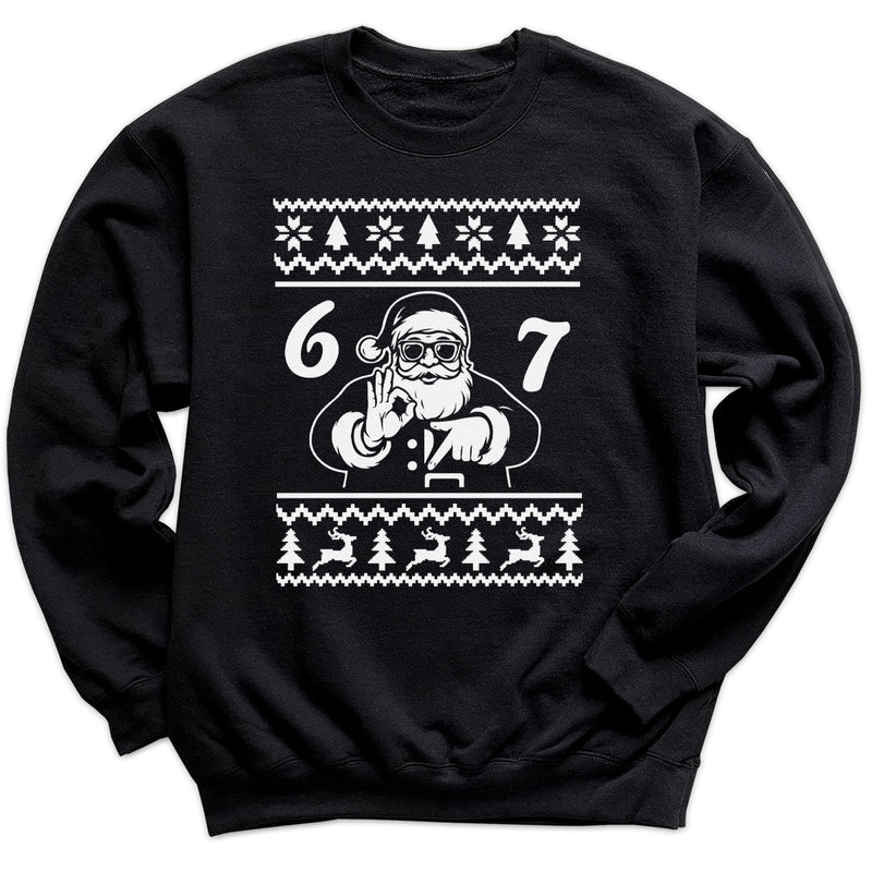 Sweater Style Santa Says - 6 7 Funny 67 Gen Alpha Slang Meme 6-7 - Adult & Kids T-Shirt or Sweater