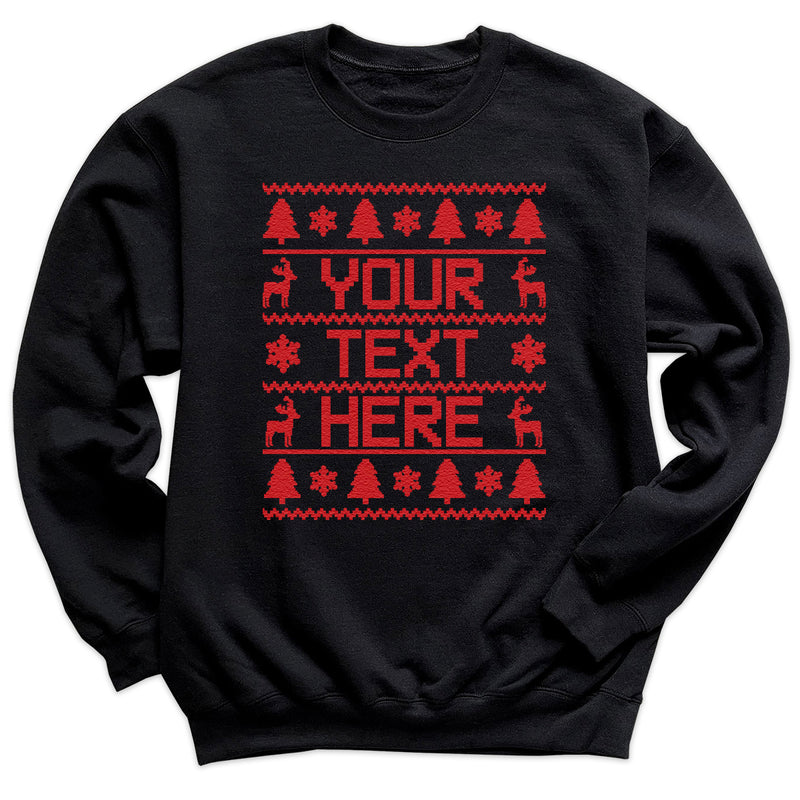 PERSONALISED Your Text Christmas Sweater - Christmas Jumper Sweatshirt - Adult & Kids - All Sizes