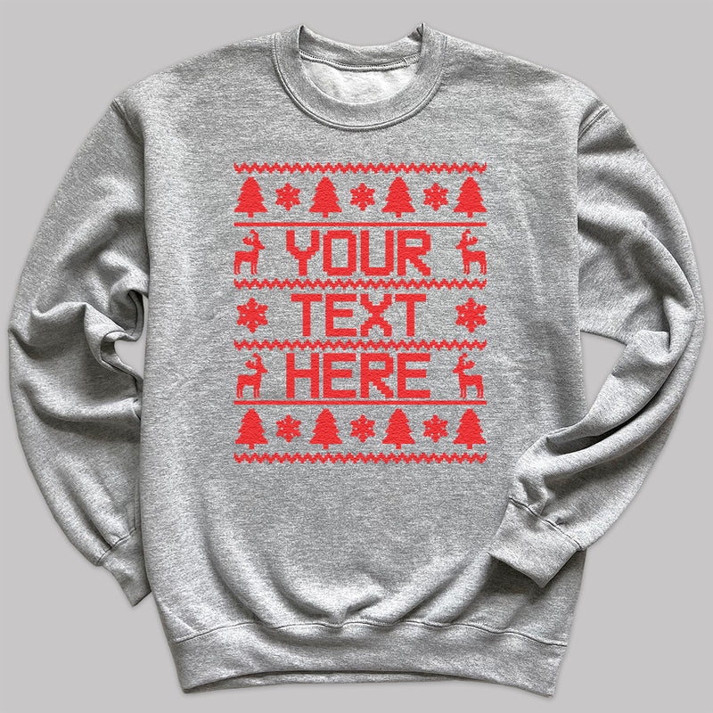 PERSONALISED Your Text Christmas Sweater - Christmas Jumper Sweatshirt - Adult & Kids - All Sizes
