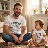Raising A Little Gentleman - Mens T Shirt & Kid's T-Shirt - (Sold Separately)