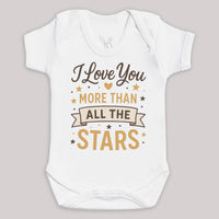 I Love You More Than All The Stars - Baby Bodysuit (Choice of Style)