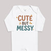 Cute But Messy - Baby Bodysuit (Choice of Style)