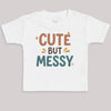 Cute But Messy - Baby Bodysuit (Choice of Style)