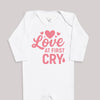 Love At First Cry - Baby Bodysuit (Choice of Style)