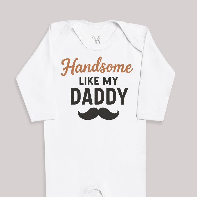 Handsome Like My Daddy - Baby Bodysuit (Choice of Style)