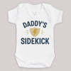 Daddys Sidekick - Baby Bodysuit (Choice of Style)