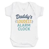 Daddys Loudest Alarm Clock - Baby Bodysuit (Choice of Style)