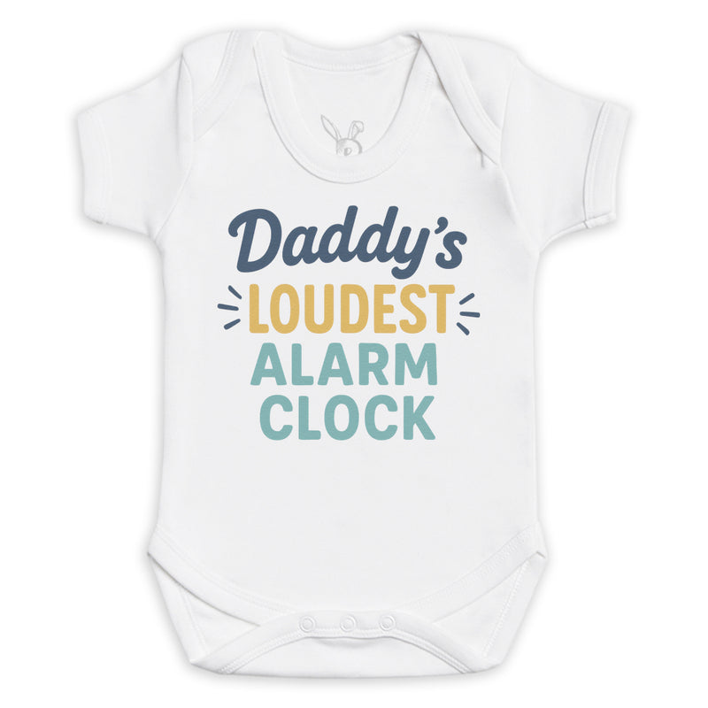 Daddys Loudest Alarm Clock - Baby Bodysuit (Choice of Style)