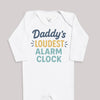 Daddys Loudest Alarm Clock - Baby Bodysuit (Choice of Style)