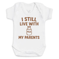 I Still Live With My Parents - Baby Bodysuit (Choice of Style)