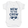 New To The Crew - Baby Bodysuit (Choice of Style)