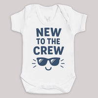 New To The Crew - Baby Bodysuit (Choice of Style)