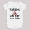 Warning May Cry Without Warning - Baby Bodysuit (Choice of Style)