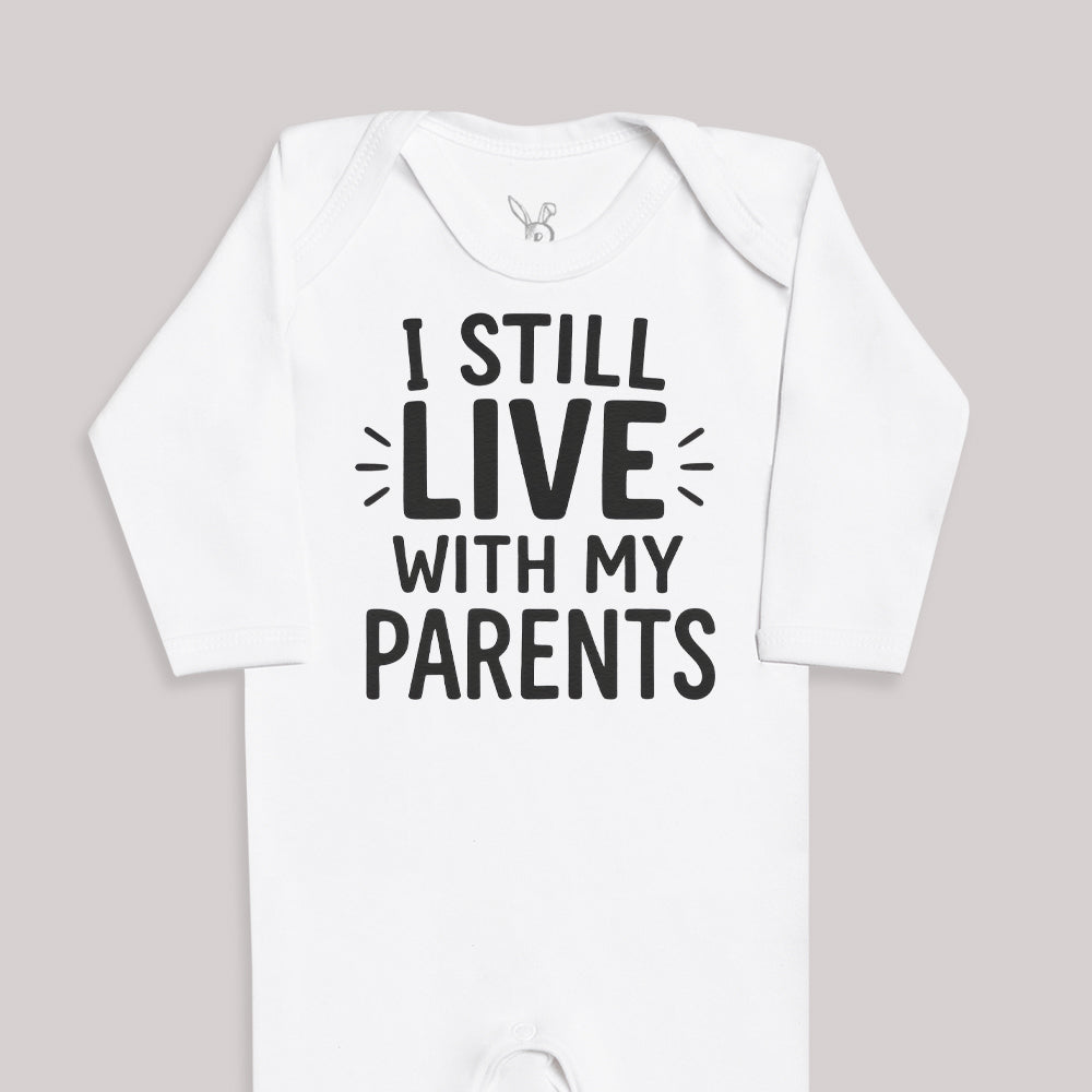 I Still Live With My Parents - Baby Bodysuit (Choice of Style)