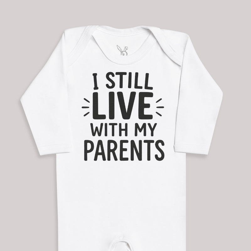 I Still Live With My Parents - Baby Bodysuit (Choice of Style)